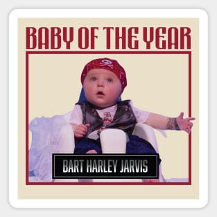 Bart Harley Jarvis // Baby of the year Magnet